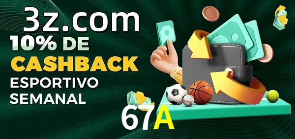 10% de bônus de cashback na 67A